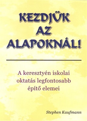 Kezdjük az alapoknál!