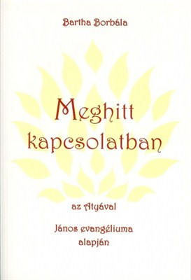 Meghitt kapcsolatban az Atyával