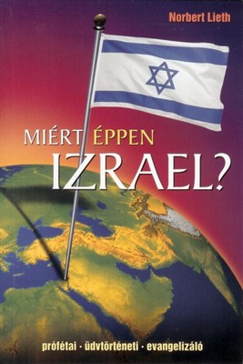 Miért éppen Izrael? (Papír)