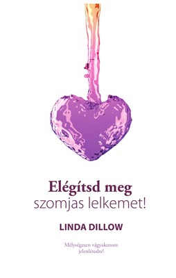 Elégítsd meg szomjas lelkemet! (Papír)