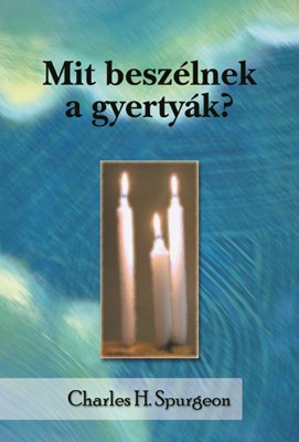 Mit beszélnek a gyertyák?