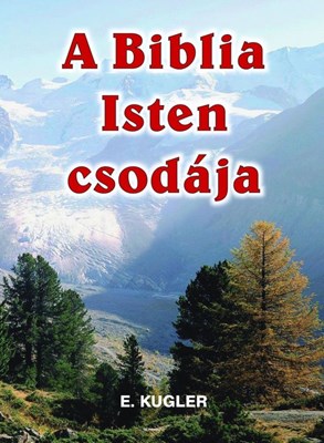 A Biblia Isten csodája (Füzet)