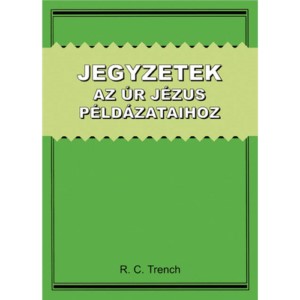 Jegyzetek az Úr Jézus példázataihoz