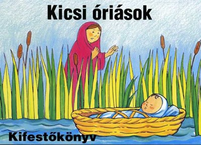 Kicsi óriások - kifestőkönyv (Füzetkapcsolt)