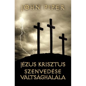 Jézus Krisztus szenvedése, váltsághalála