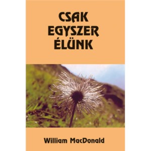 Csak egyszer élünk