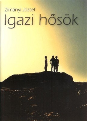 Igazi hősök (füzet)