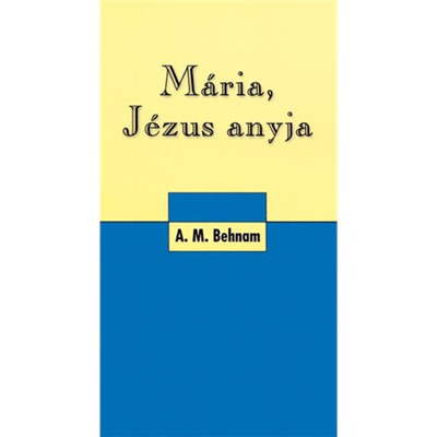 Mária, Jézus anyja