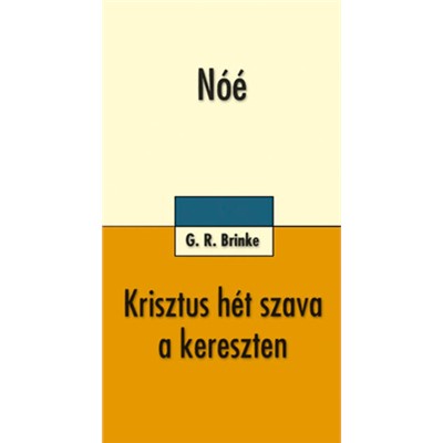 Nóé - Krisztus hét szava a kereszten