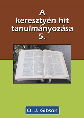 A keresztyén hit tanulmányozása 5. (Papír)