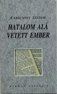 Hatalom alá vetett ember