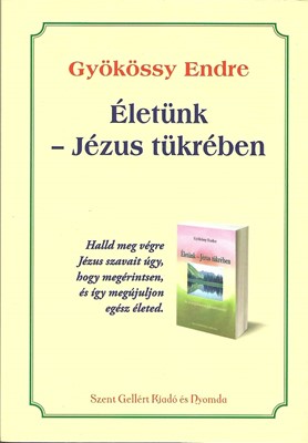 Életünk - Jézus tükrében