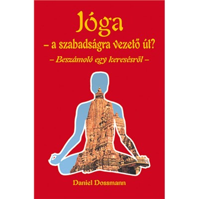 Jóga - a szabadságra vezető út?