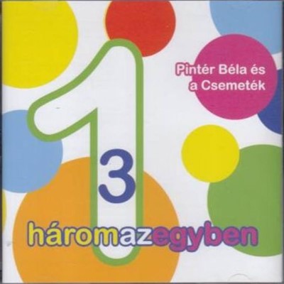 Háromazegyben [CD]