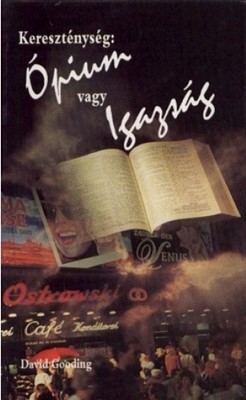 Kereszténység: ópium vagy igazság?