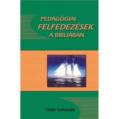 Pedagógiai felfedezések a Bibliában