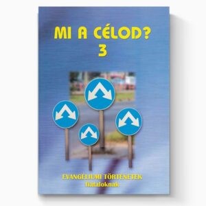 Mi a célod? 3.