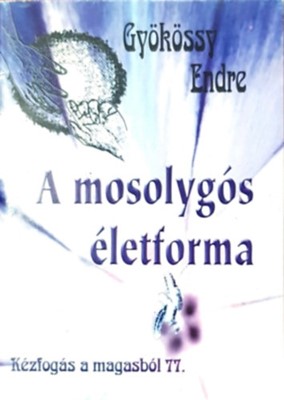 A mosolygós életforma