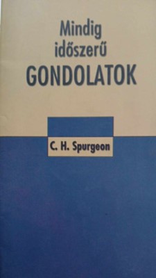 Mindig időszerű gondolatok