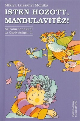 Isten hozott, mandulavitéz! (papír)