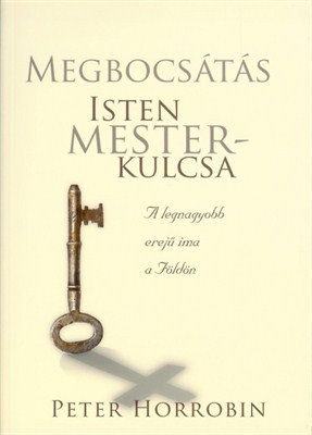 Megbocsátás: Isten mesterkulcsa (Papír)