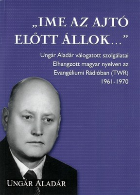 Íme az ajtó előtt állok...