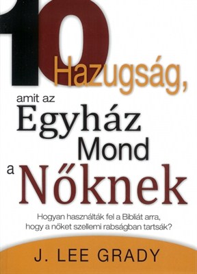 10 hazugság, amit az Egyház mond a nőknek (papír)