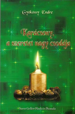 Karácsony, a szeretet nagy csodája