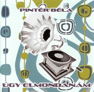 Úgy elmondanám (CD) [CD]