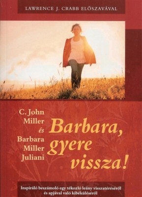 Barbara, gyere vissza!