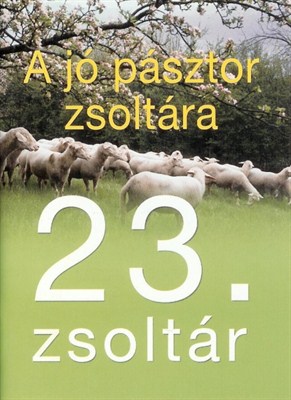 A jó pásztor zsoltára 23. zsoltár