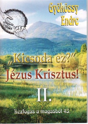 Kicsoda ez? Jézus Krisztus! II. (Papír)