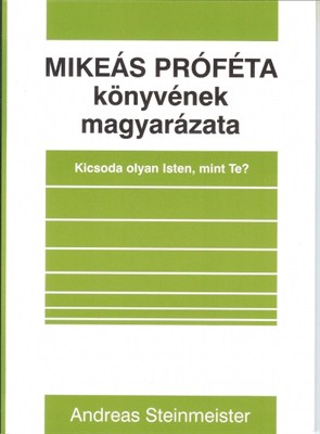 Mikeás próféta könyvének magyarázata