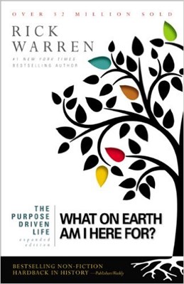 The Purpose Driven Life - expanded edition (Paperback)