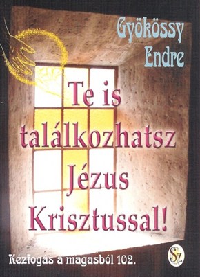 Te is találkozhatsz Jézus Krisztussal! (Papír)