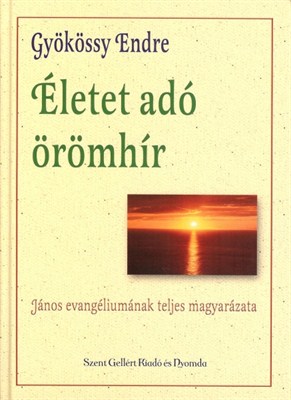 Életet adó örömhír (Keménytáblás)