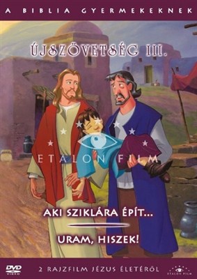 A Biblia gyermekeknek - Újszövetség 3.