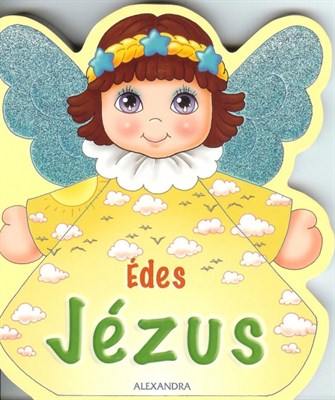 Édes Jézus!