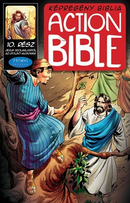 Action Bible 10. Jézus szolgálatától az utolsó vacsoráig