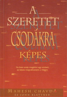 A szeretet csodákra képes