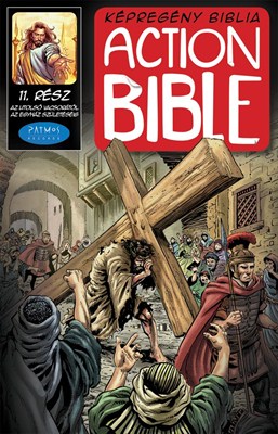 Action Bible 11. Az utolsó vacsorától az egyház születéséig (Papír)