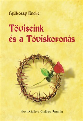 Töviseink és a Töviskoronás (Papír)