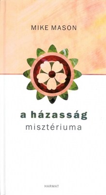 A házasság misztériuma (Keménytáblás)