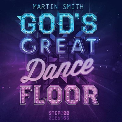 God's Great Dance Floor Step 02