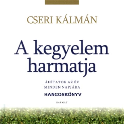 A kegyelem harmatja - hangoskönyv