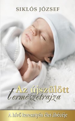 Az újszülött természetrajza (Keménytáblás)