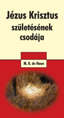 Jézus Krisztus születésének csodája (Füzet)