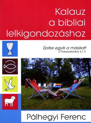 Kalauz a bibliai lelkigondozáshoz