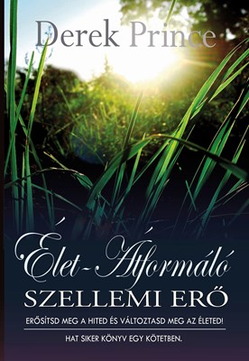 Élet-átformáló szellemi erő