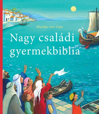 Nagy családi gyermekbiblia (Keménytáblás)